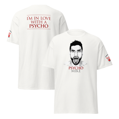 I'm In Love With A Psycho - Official Psycho Mike Men's T-Shirt