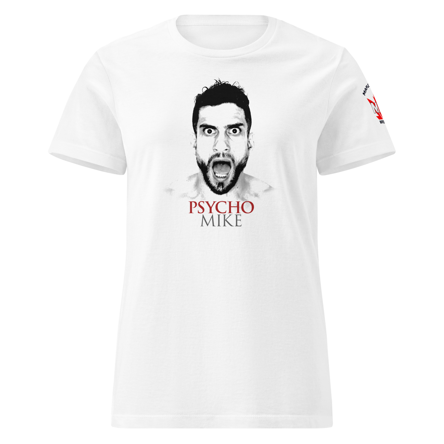 I'm In Love With A Psycho - Official Psycho Mike Ladies T-Shirt
