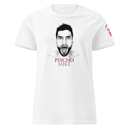 I'm In Love With A Psycho - Official Psycho Mike Ladies T-Shirt