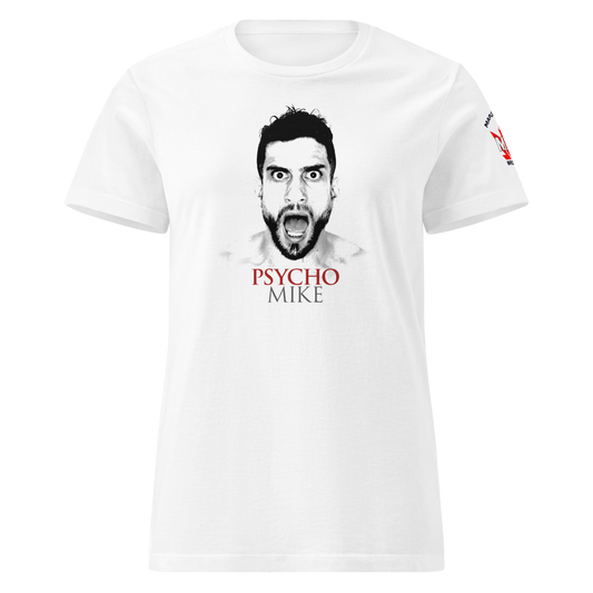 I'm In Love With A Psycho - Official Psycho Mike Ladies T-Shirt